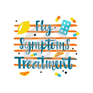 Handwritten FLU SYMPTOMS TREATMENT with varios means and mediciness on on striped background. photo